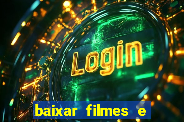 baixar filmes e series em mp4